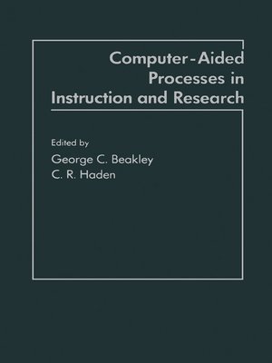 cover image of Computer-Aided Processes in Instruction and Research